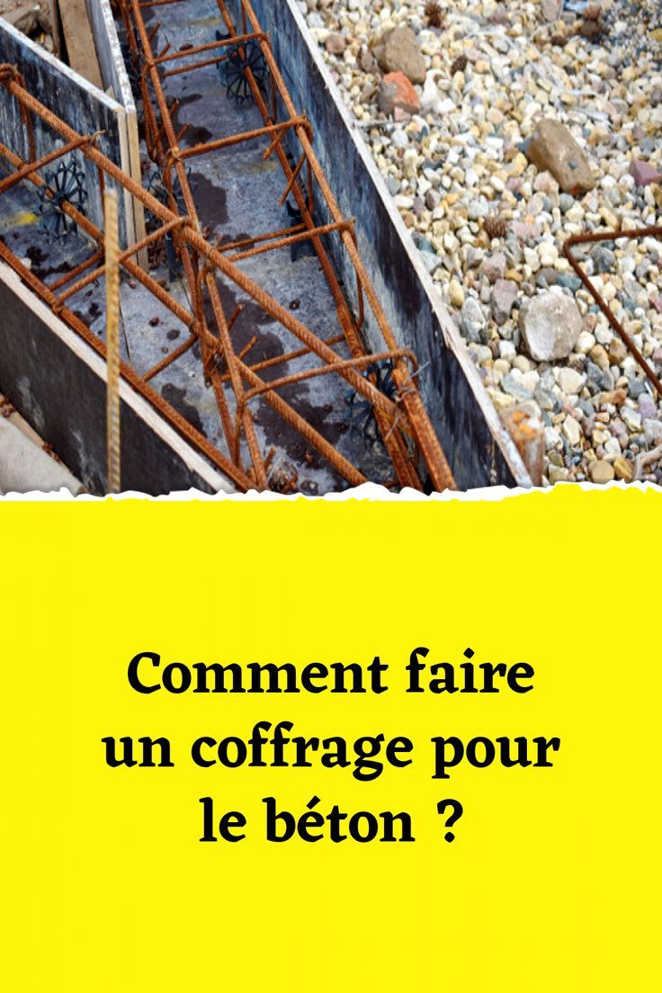 Conseils pour coffrage béton